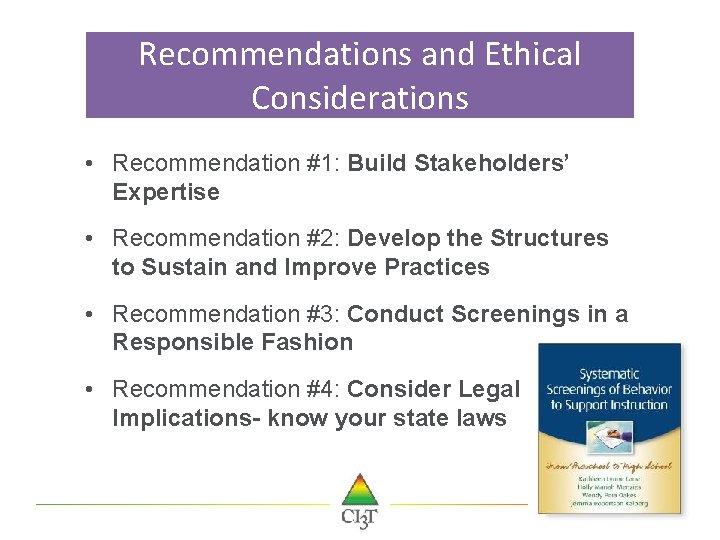 Recommendations and Ethical Considerations • Recommendation #1: Build Stakeholders’ Expertise • Recommendation #2: Develop