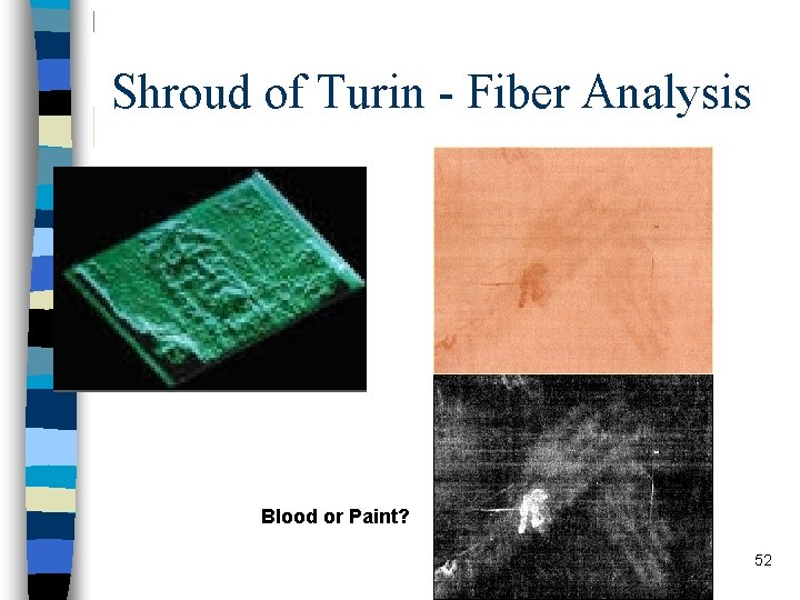 Shroud of Turin - Fiber Analysis Blood or Paint? 52 