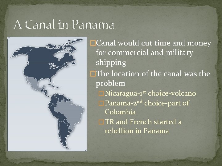 A Canal in Panama �Canal would cut time and money for commercial and military