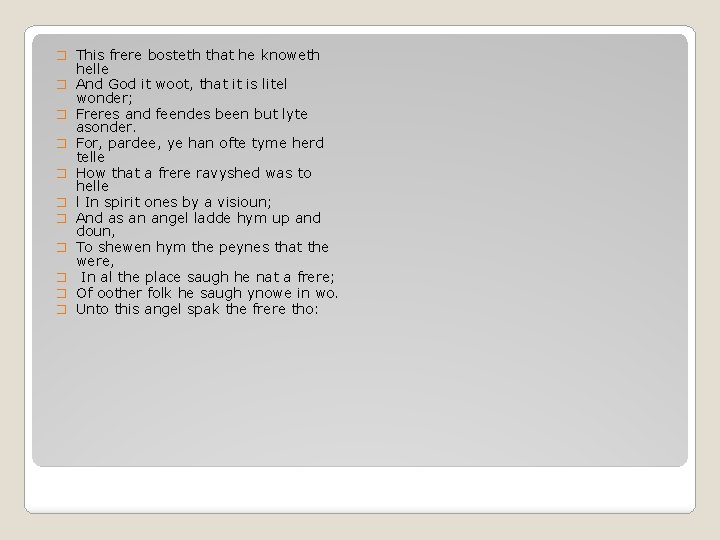 � This frere bosteth that he knoweth � � � � � helle And