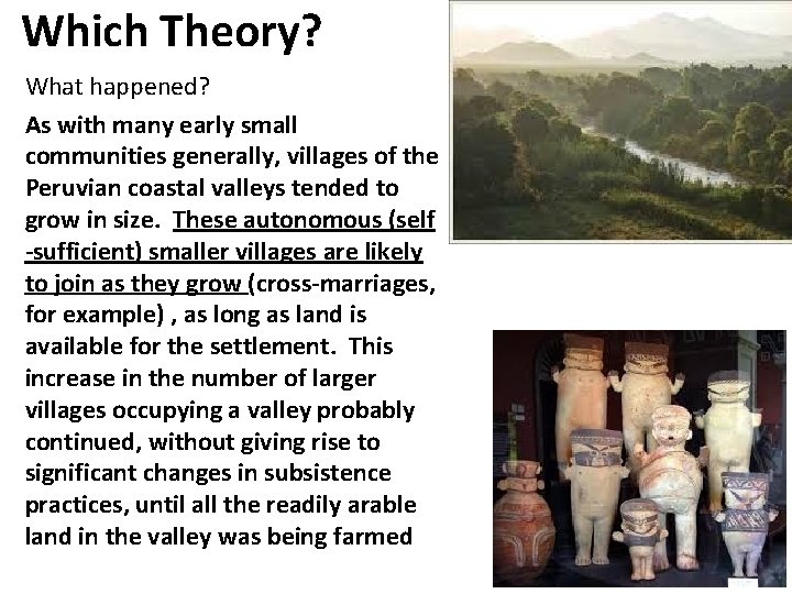 Which Theory? What happened? As with many early small communities generally, villages of the