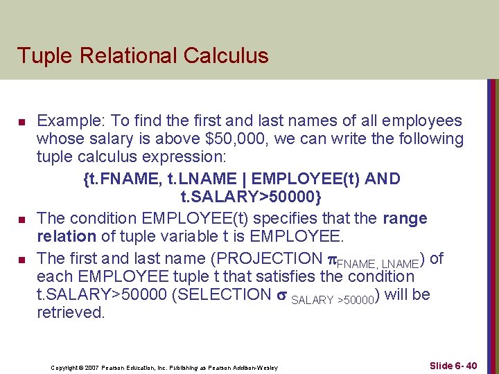 Tuple Relational Calculus n n n Example: To find the first and last names