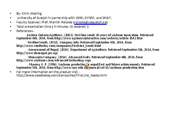  • • • By- Chris Watling University of Guelph in parnership with IDRC,