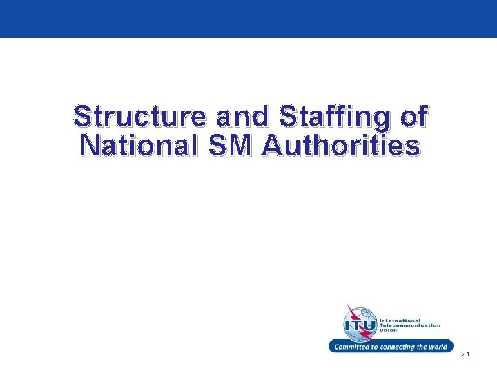 Structure and Staffing of National SM Authorities text 21 