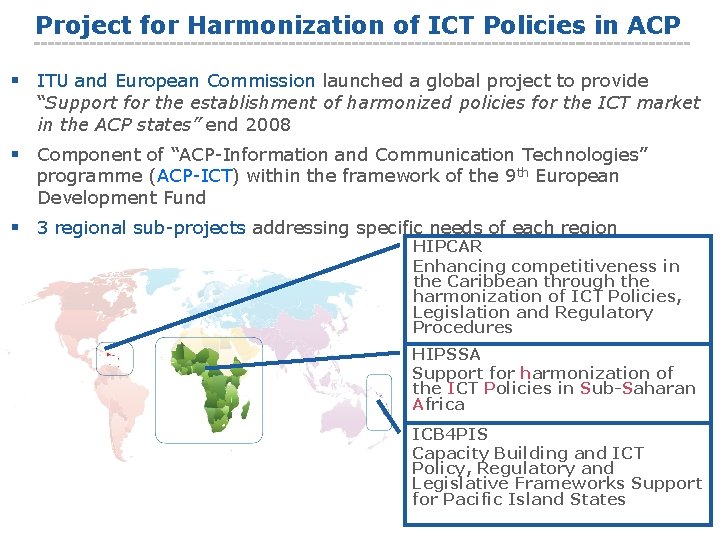 Project for Harmonization of ICT Policies in ACP § ITU and European Commission launched