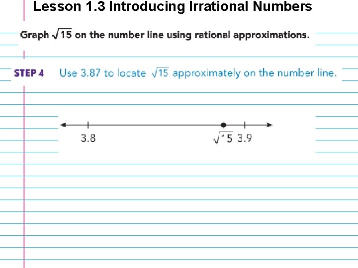 Lesson 1. 3 Introducing Irrational Numbers 