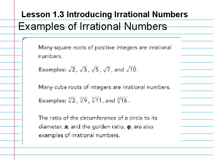 Lesson 1. 3 Introducing Irrational Numbers Examples of Irrational Numbers 