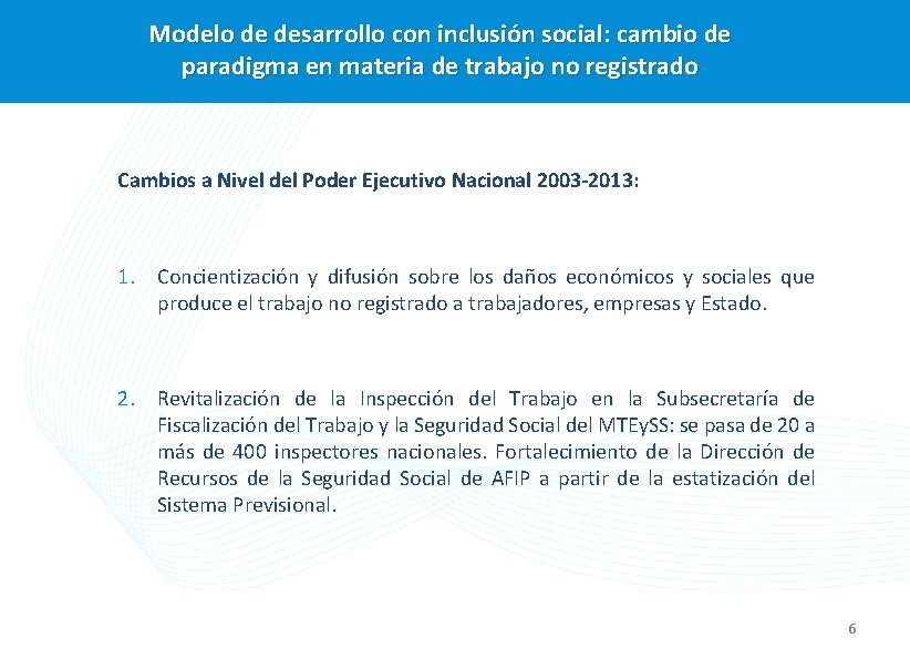 Modelo de desarrollo con inclusión social: cambio de paradigma en materia de trabajo no