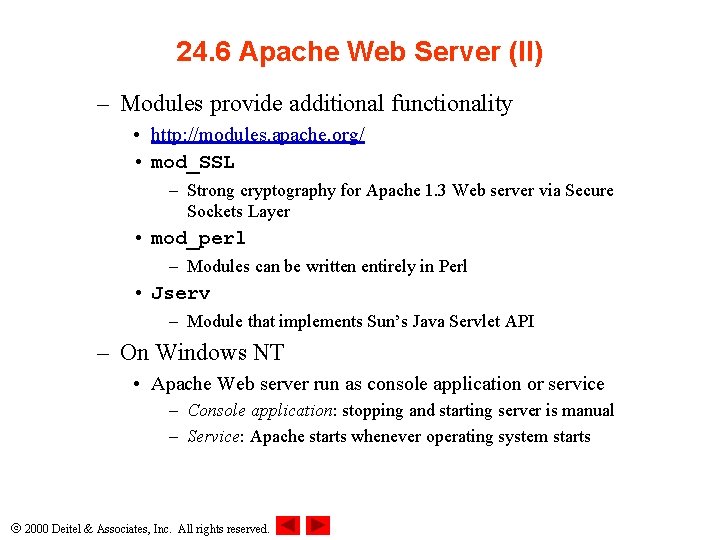 24. 6 Apache Web Server (II) – Modules provide additional functionality • http: //modules.