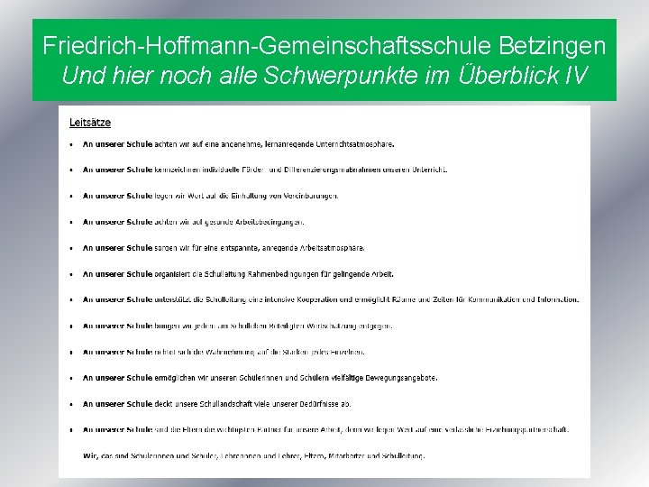 Friedrich-Hoffmann-Gemeinschaftsschule Betzingen Und hier noch alle Schwerpunkte im Überblick IV 