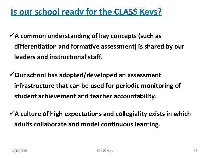 Is our school ready for the CLASS Keys? üA common understanding of key concepts
