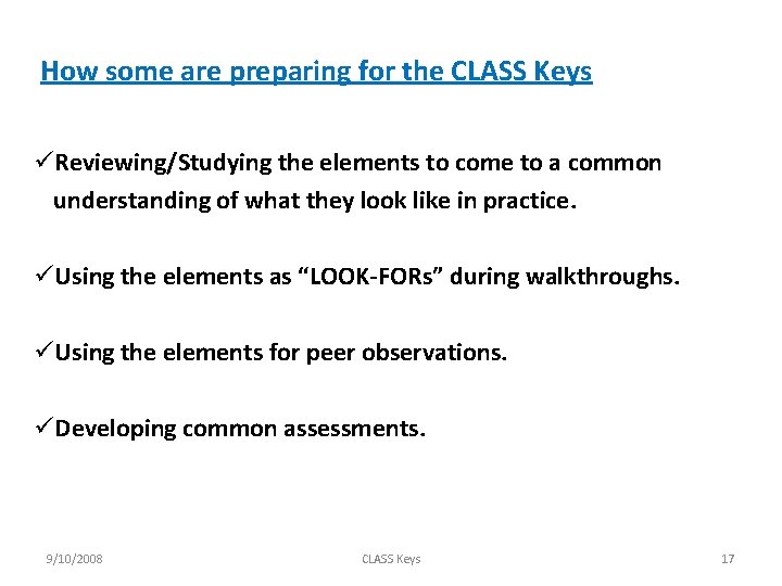 How some are preparing for the CLASS Keys üReviewing/Studying the elements to come to