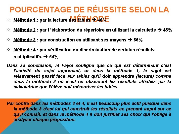 POURCENTAGE DE RÉUSSITE SELON LA v Méthode 1 : par la lecture des tables