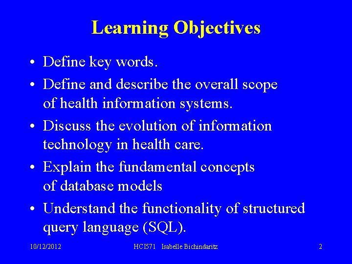 Learning Objectives • Define key words. • Define and describe the overall scope of