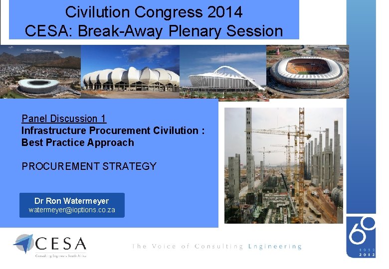 Civilution Congress 2014 CESA: Break-Away Plenary Session Panel Discussion 1 Infrastructure Procurement Civilution :