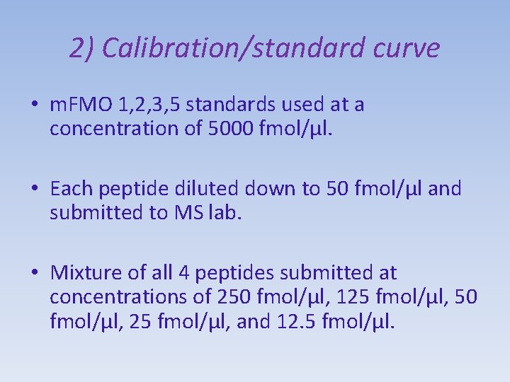 2) Calibration/standard curve • m. FMO 1, 2, 3, 5 standards used at a