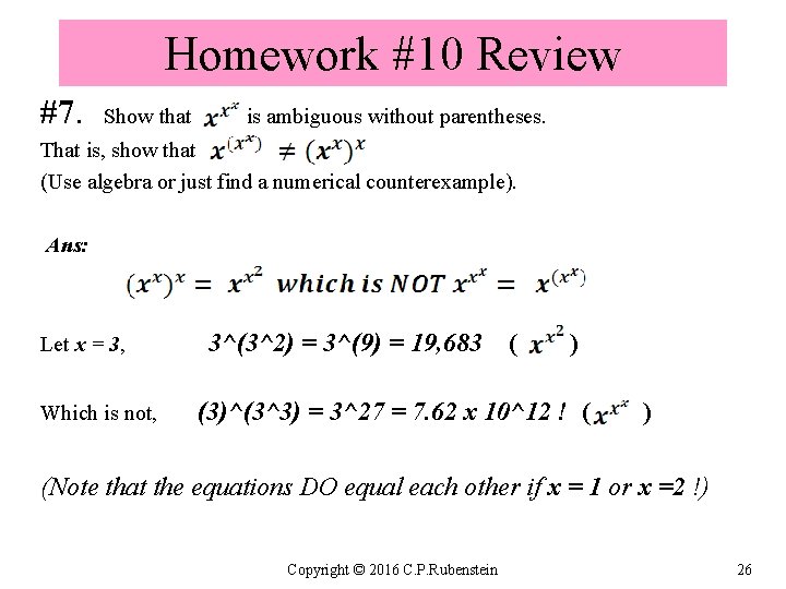 Homework #10 Review #7. Show that is ambiguous without parentheses. That is, show that