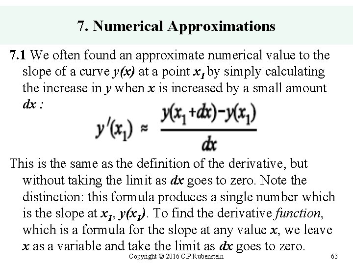 7. Numerical Approximations 7. 1 We often found an approximate numerical value to the