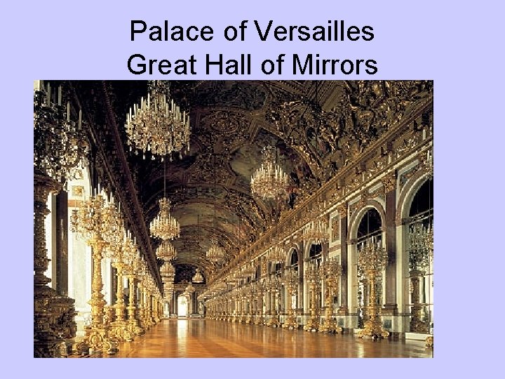 Palace of Versailles Great Hall of Mirrors 