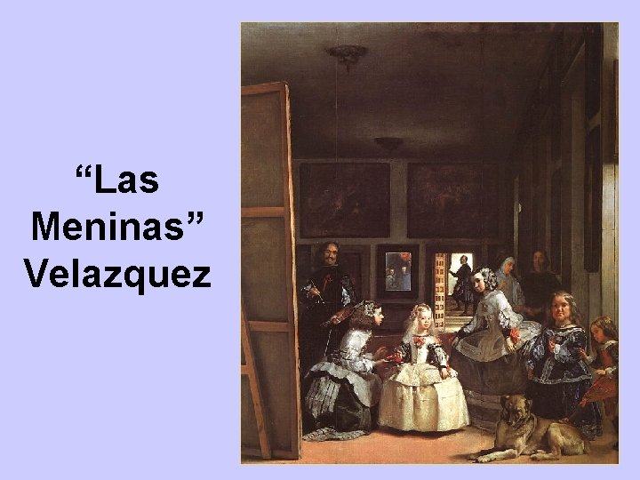 “Las Meninas” Velazquez 