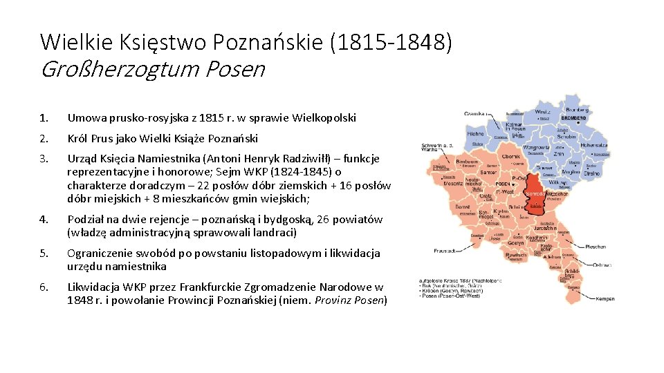 Wielkie Księstwo Poznańskie (1815 -1848) Großherzogtum Posen 1. Umowa prusko-rosyjska z 1815 r. w