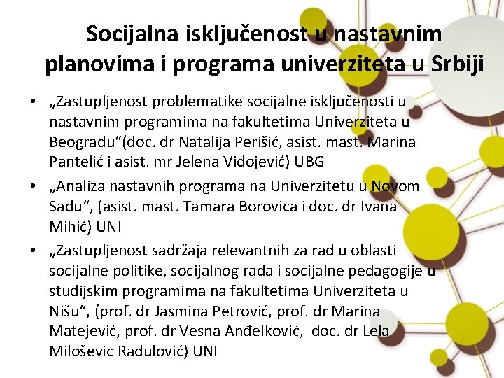 Socijalna isključenost u nastavnim planovima i programa univerziteta u Srbiji • „Zastupljenost problematike socijalne