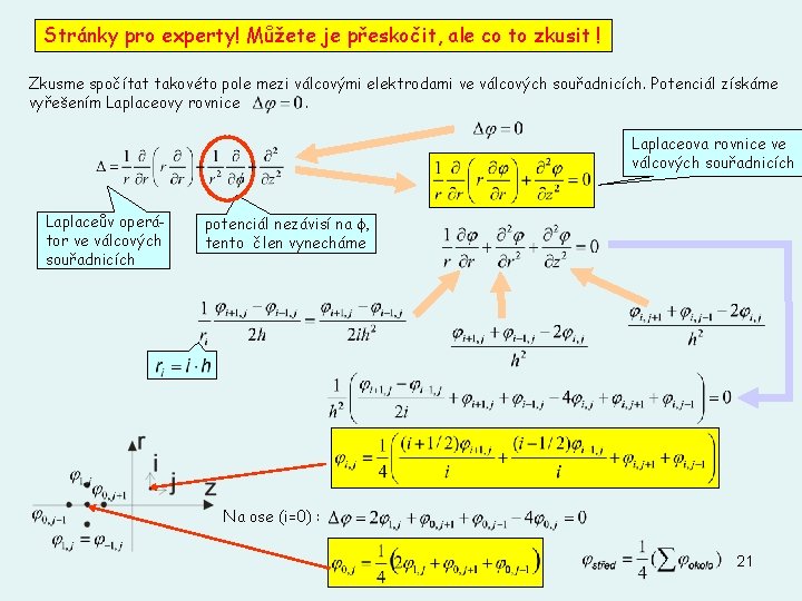 Stránky pro experty! Můžete je přeskočit, ale co to zkusit ! Zkusme spočítat takovéto