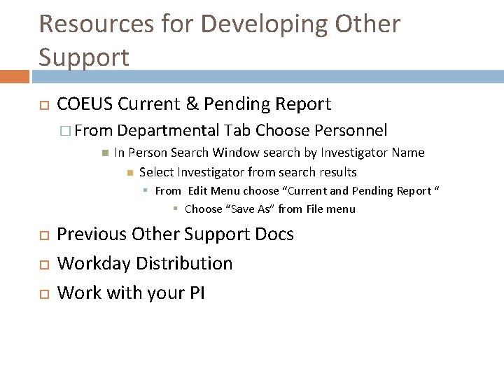 Resources for Developing Other Support COEUS Current & Pending Report � From Departmental Tab