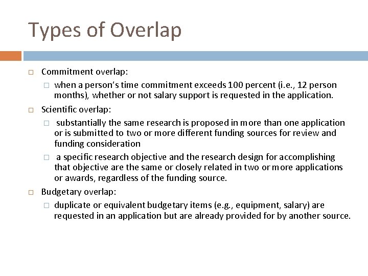 Types of Overlap Commitment overlap: � when a person’s time commitment exceeds 100 percent