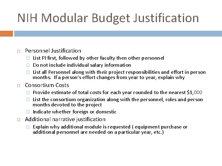 NIH Modular Budget Justification Personnel Justification � � � Consortium Costs � � �