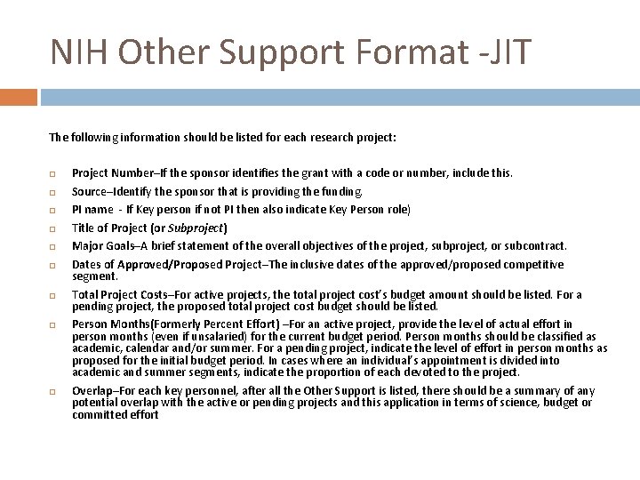 NIH Other Support Format -JIT The following information should be listed for each research