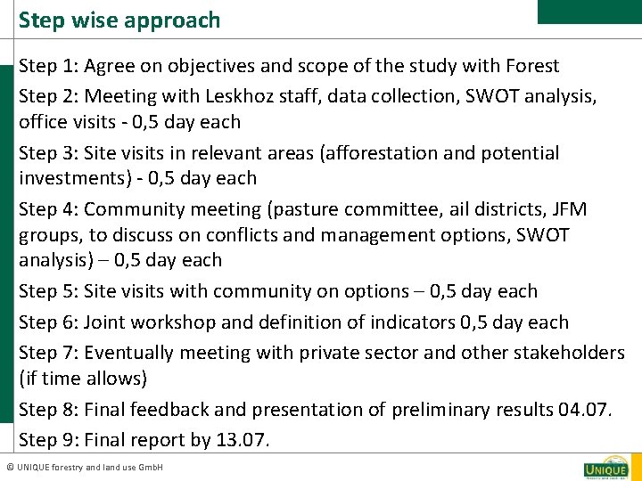 Step wise approach Step 1: Agree on objectives and scope of the study with