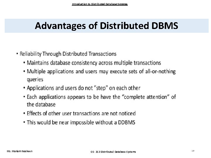 Introduction to Distributed Database Systems Advantages of Distributed DBMS Ms. Mariam Nosheen CS- 212