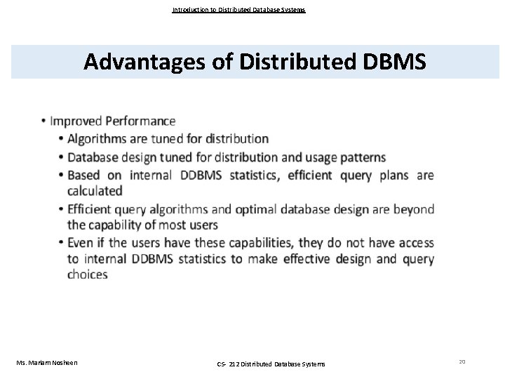 Introduction to Distributed Database Systems Advantages of Distributed DBMS Ms. Mariam Nosheen CS- 212