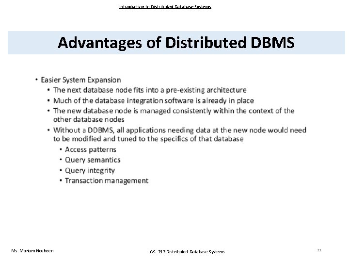 Introduction to Distributed Database Systems Advantages of Distributed DBMS Ms. Mariam Nosheen CS- 212