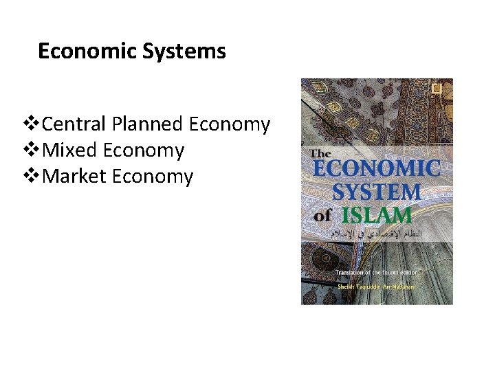 Economic Systems v. Central Planned Economy v. Mixed Economy v. Market Economy 