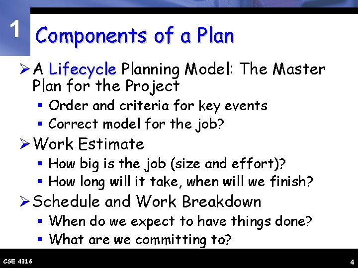 1 Components of a Plan Ø A Lifecycle Planning Model: The Master Plan for