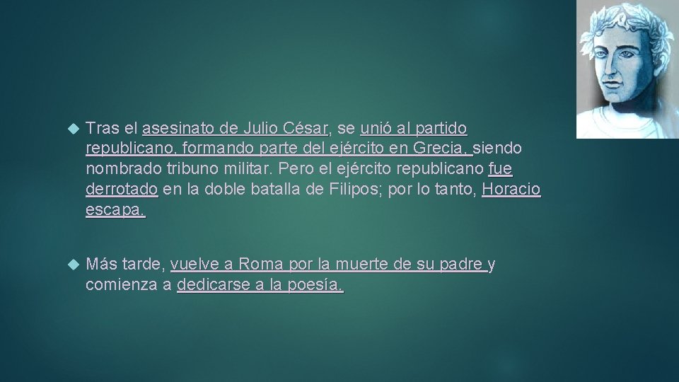  Tras el asesinato de Julio César, César se unió al partido republicano, formando