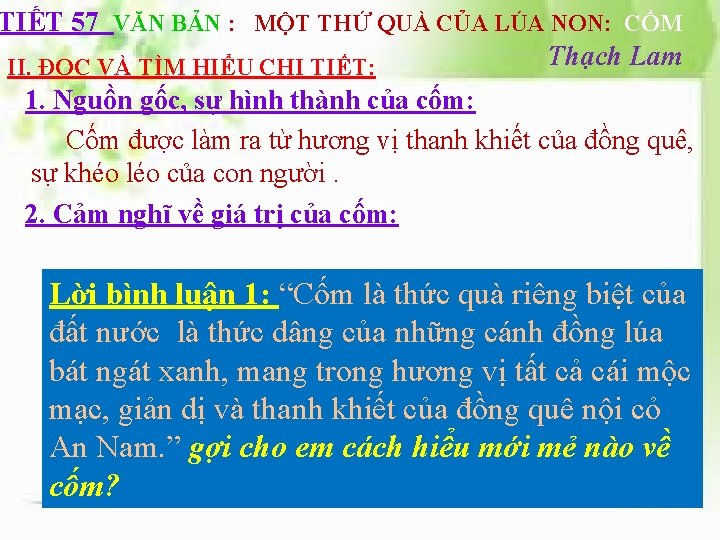 TIẾT 57 VĂN BẢN : MỘT THỨ QUÀ CỦA LÚA NON: CỐM Thạch Lam