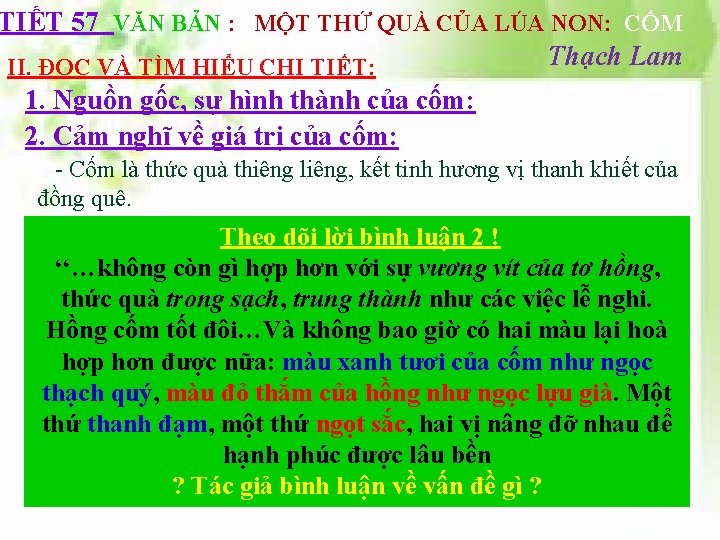 TIẾT 57 VĂN BẢN : MỘT THỨ QUÀ CỦA LÚA NON: CỐM Thạch Lam