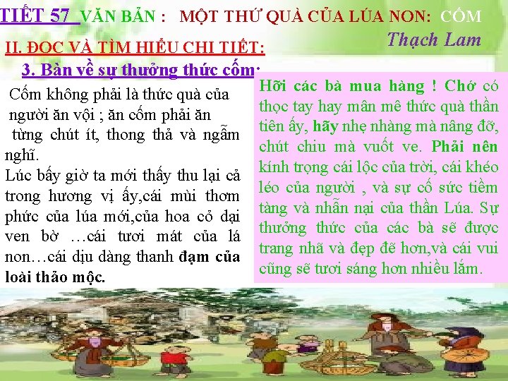 TIẾT 57 VĂN BẢN : MỘT THỨ QUÀ CỦA LÚA NON: CỐM Thạch Lam