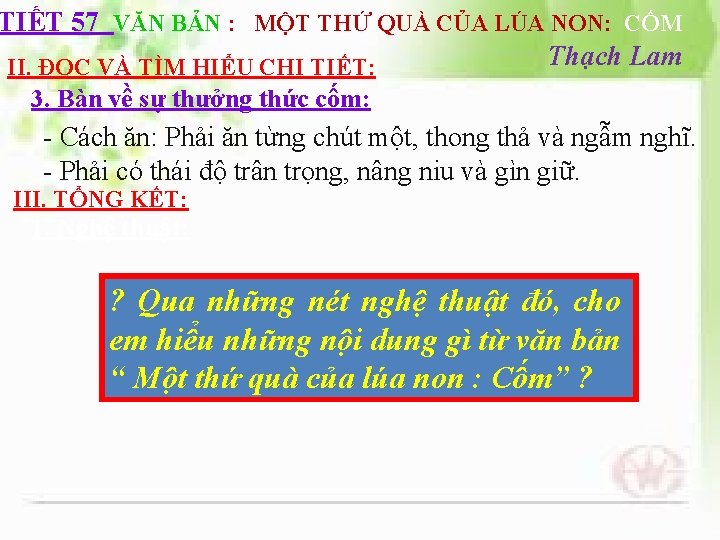 TIẾT 57 VĂN BẢN : MỘT THỨ QUÀ CỦA LÚA NON: CỐM Thạch Lam