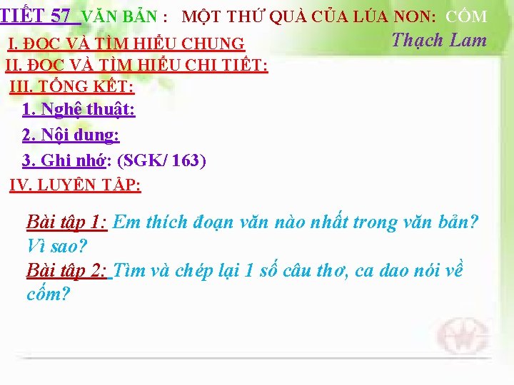 TIẾT 57 VĂN BẢN : MỘT THỨ QUÀ CỦA LÚA NON: CỐM Thạch Lam