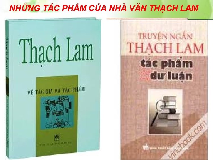 NHỮNG TÁC PHẨM CỦA NHÀ VĂN THẠCH LAM 