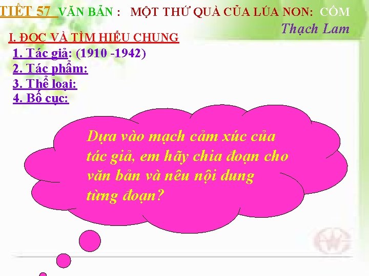 TIẾT 57 VĂN BẢN : MỘT THỨ QUÀ CỦA LÚA NON: CỐM Thạch Lam