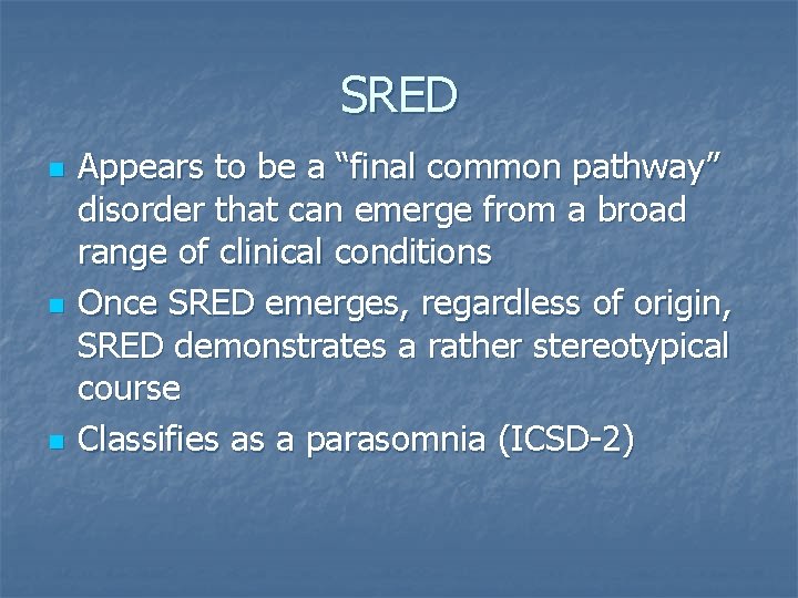 SRED n n n Appears to be a “final common pathway” disorder that can