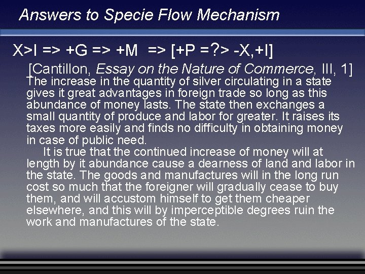 Answers to Specie Flow Mechanism X>I => +G => +M => [+P =? >