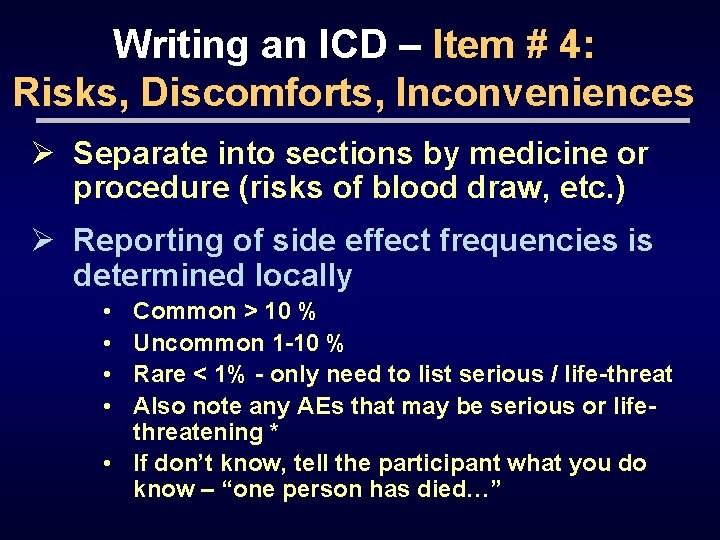 Writing an ICD – Item # 4: Risks, Discomforts, Inconveniences Ø Separate into sections