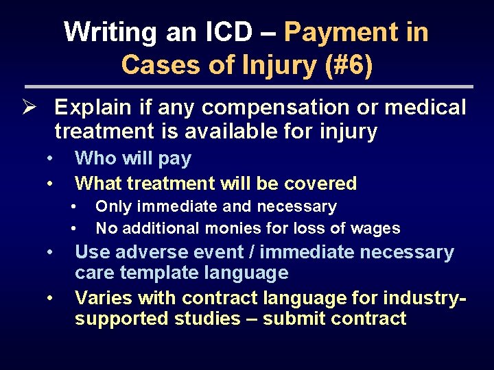 Writing an ICD – Payment in Cases of Injury (#6) Ø Explain if any