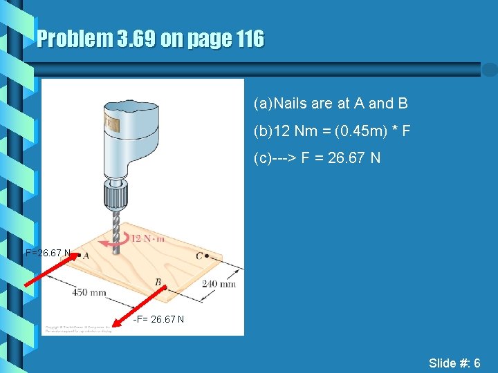 Problem 3. 69 on page 116 (a)Nails are at A and B (b)12 Nm